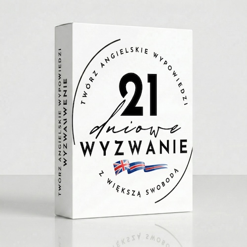 21-dniowe wyzwanie: Twórz angielskie wypowiedzi z większą swobodą