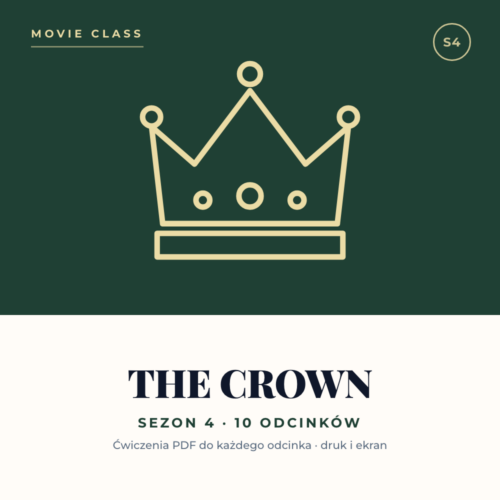 Movie Class: The Crown — sezon 4, 10 odcinków, ćwiczenia PDF do nauki angielskiego